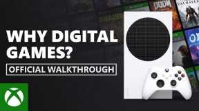 Why Digital Games? | Official Xbox Walkthrough