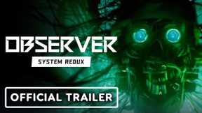 Observer: System Redux - Official PS4 & Xbox One Announcement Trailer