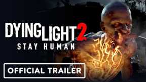 Dying Light 2: Stay Human - Official PlayStation 4 and Xbox One Gameplay Trailer