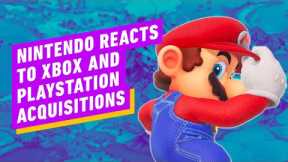 Nintendo Reacts to Xbox and Playstation Acquisitions - IGN Daily Fix