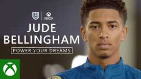 The England Football Teams & Xbox: Power Your Dreams - Jude Bellingham