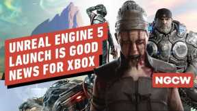 Unreal Engine 5 Launch Is Good News for Xbox - Next-Gen Console Watch