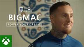The England Football Teams & Xbox: Power Your Dreams - BigMac
