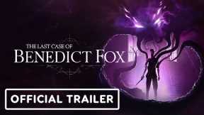 The Last Case of Benedict Fox - Official Reveal Trailer | Xbox & Bethesda Showcase 2022