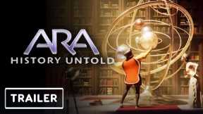 ARA: History Untold - Announce Trailer | Xbox & Bethesda Showcase 2022