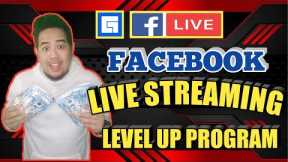 HOW TO EARN MONEY USING FACEBOOK LIVE STREAMING | LEVEL UP PROGRAM