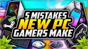 5 Mistakes EVERY New PC Gamer Makes! 😱 PC Gaming Tips For Noobs (2021)