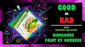 Xbox Creators Collection: GOOD or BAD? | Paint by Numbers - Dinosaurs | Xbox One