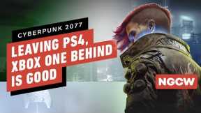 Cyberpunk Leaving PS4, Xbox One Behind Is a Good Thing - Next-Gen Console Watch