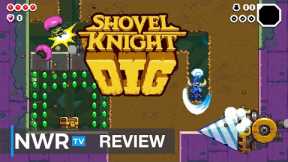 Shovel Knight Dig is Arcadey Roguelike Excellence on Nintendo Switch (Review)