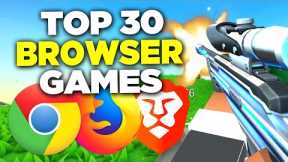 TOP 30 FREE Browser Games 2021 - 2022 | NO DOWNLOAD (.io Games)
