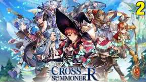 Best Rpg Game Mobile Cross Summoner:R Android ios Gameplay Part 2