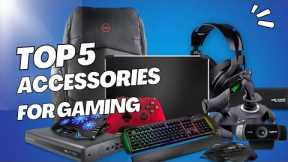 5 Gaming Accessories That You NEED NOW