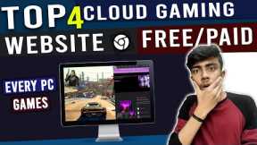 TOP 4 Cloud Gaming Websites For PC & Android Play Your Fav. Games On Low-End PC