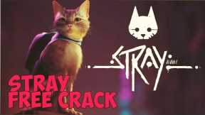 STRAY GAME CRACK | STRAY FREE DOWNLOAD | STRAY CRACK 2022