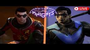 Gotham Knights Live Stream - Robin and Nightwing Gameplay - Full Game Walkthrough Part 1