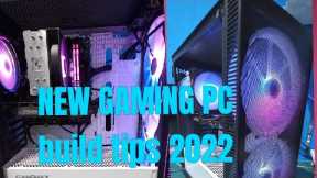 New gaming pc build tips 2022