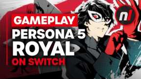 Persona 5 Royal Nintendo Switch Gameplay