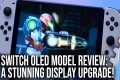 Nintendo Switch OLED Model Review: A