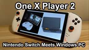 One X Player 2 - Full Review! Nintendo Switch Meets Windows PC