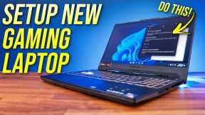 How To Setup Your New Gaming Laptop!