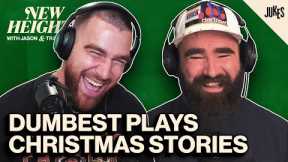 Shocking Endings, Trap Games & Best Christmas Gifts | New Heights w/Jason & Travis Kelce | EP 18