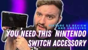 The Nintendo Switch Accessory You Absolutely Need - Fixture S2 Review