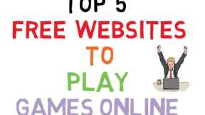 Top 5 Free Websites to Play Games Online on your Computer | Websites to Play Browser Game | WebTop5