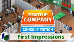 Startup Company Console Edition First Impression Gameplay on Xbox with Fire