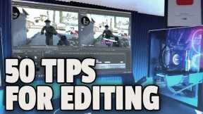 50 MUST-KNOW EDITING TIPS FOR GAMING VIDEOS/CLIPS in 8 minutes