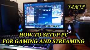 How to setup PC for gaming and streaming | Tamil #unboxing #reels #review #pcgaming pc #freefire