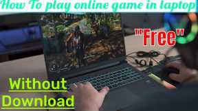 🔥How To Play Game without download in laptop🔥 | 🔥how to play games online🔥