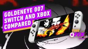 GoldenEye 007 Nintendo Switch, Xbox Differences - IGN Daily Fix