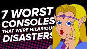 7 Worst Consoles That Were Hilarious Disasters
