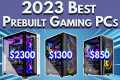 Best Prebuilt Gaming PC 2023 | 1080p, 