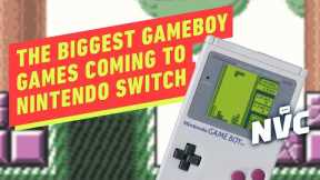 The Biggest Gameboy Games Coming to Nintendo Switch - NVC Live