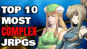 Top 10 Most Complex JRPGs Ever