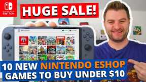 MASSIVE NEW Nintendo Switch Eshop Sale - 10 Games Under $10 Worth Buying