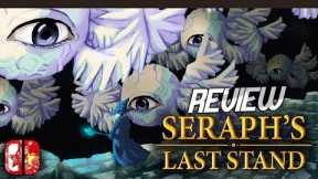 You Shall NOT PASS! | Seraph's Last Stand (Nintendo Switch) Review