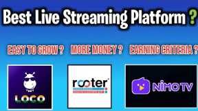 Best Live Streaming Platform | Loco , Nimo Tv , Rooter App , Twitch, Stream Karke Paise Kaise Kamaye
