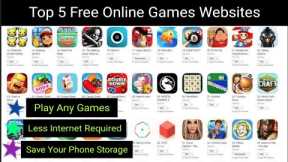 Top 5 Free Online Game Website | Play Any Games You Want In Mobile And Pc | 2022