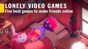 Lonely? The best games to make friends online #stayhome
