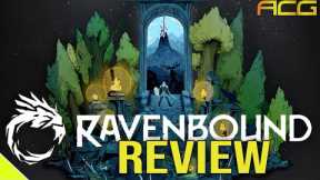 Wait on Ravenbound Review in Progress - Rough, Online Only, But also Original