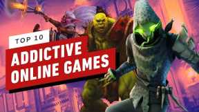 IGN's Top 10 Most Addictive Online Games