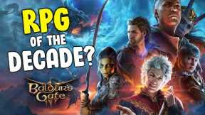 Baldur's Gate 3 - The RPG of the Decade