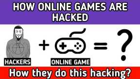 HOW ONLINE GAMES ARE HACKED | ONLINE GAME HACK