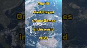 Top 10 Most Played Online Games in the World || Editing Zone || #shorts #top10 #trending