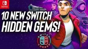 10 New Nintendo Switch Hidden Gems | Games You Might Have Missed!
