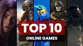 Top 10 most popular ONLINE GAMES 2023