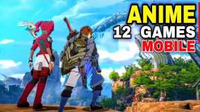 Top 12 Best Anime Games Android High Graphic best mobile RPG games